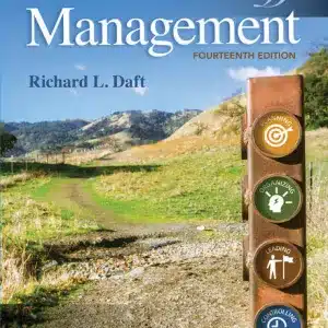 Management 14th Edition Copyright 2022 by Richard L. Daft 9780357139752