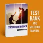 Test Bank & Solutions Manual for Microeconomics 22nd Edition By Campbell McConnell