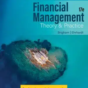 Solution Manuals for Financial Management Theory Practice 17th Edition Eugene F. Brigham