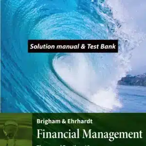 Solution manual Test Bank For Financial Management Theory Practice 15th Edition by Eugene F. Brigham