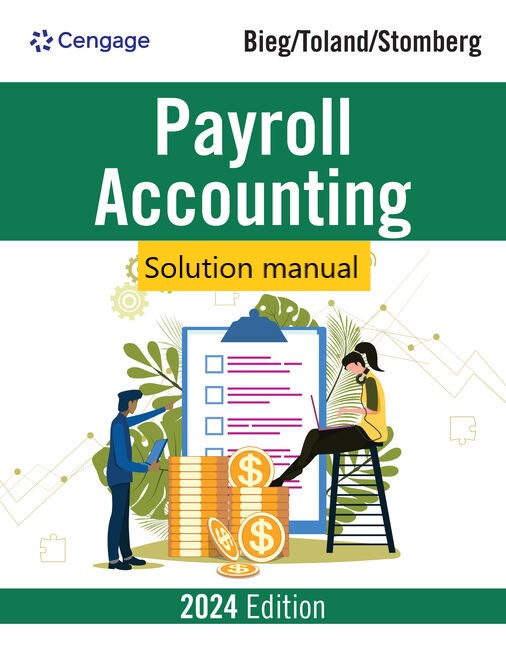 Solution manual for Payroll Accounting 2024 34th Edition by Bernard J. Bieg