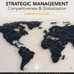 Test Bank Instructor Manual for Strategic Management Concepts and Cases Competitiveness and Globalization 13th Edition