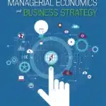 Test Bank & Solution Manual for Managerial Economics & Business Strategy 10th Edition By Michael Baye