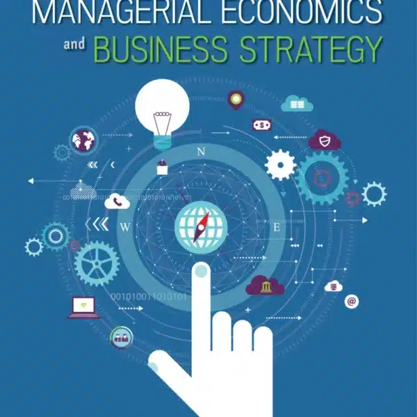 Test Bank Solution Manual PowerPoint Presentations for Managerial Economics Business Strategy 10th Edition scaled