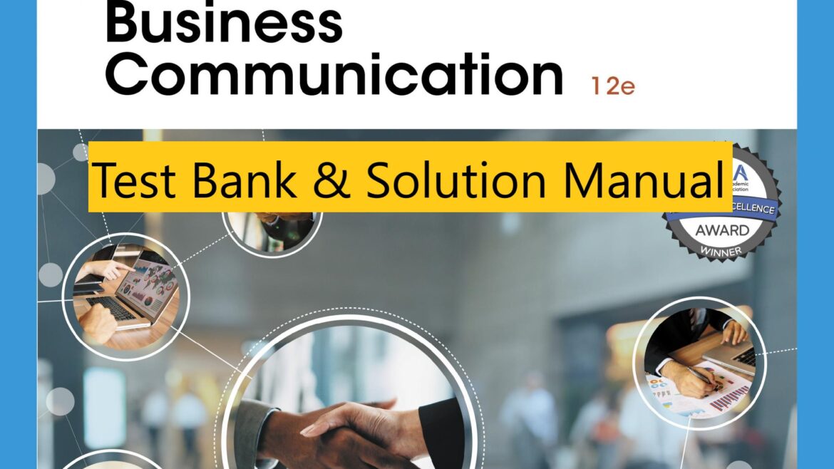 Test Bank Solution Manual for Essentials of Business Communication 12th Edition By Mary Ellen Guffey