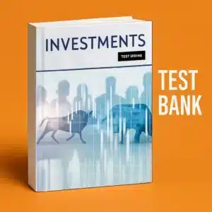Test Bank for Investments 10th By Zvi Bodie