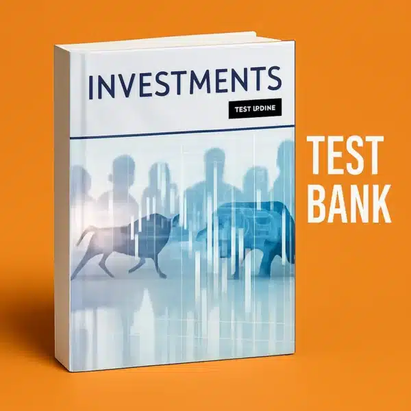 Test Bank for Investments 10th By Zvi Bodie