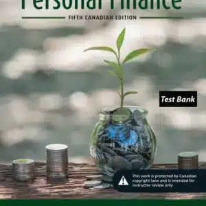 Test Bank for Personal Finance Fifth Canadian Edition 5th edition