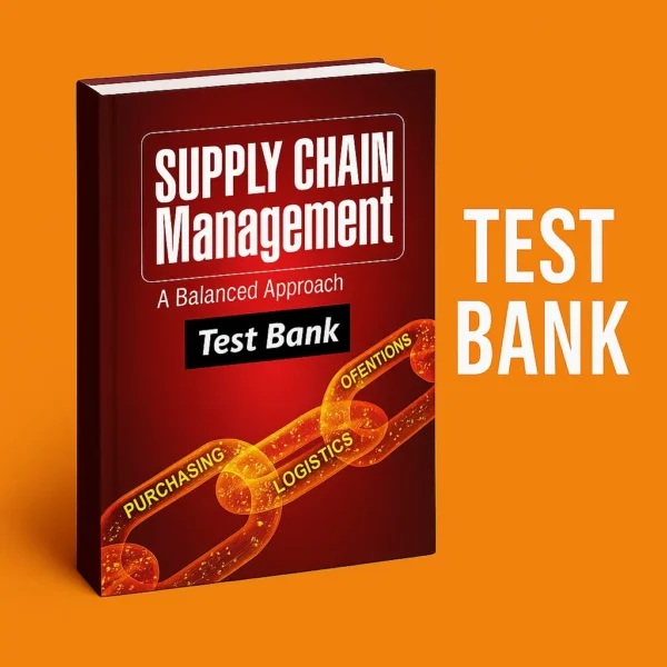 Test Bank for Principles of Supply Chain Management A Balanced Approach 6th Edition by Joel D. Wisner
