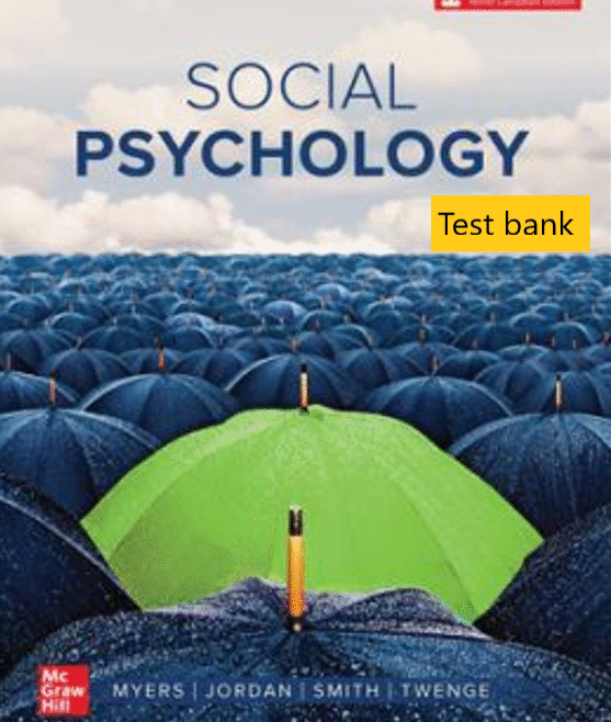 Test bank for Social Psychology 9th Edition By David Myers © 2024
