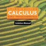 Solutions Manual for Calculus Early Transcendentals, 3rd Edition By William Briggs