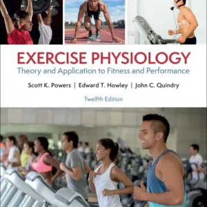 Solution manual for Exercise Physiology Theory and Application to Fitness and Performance 12th Edition By Scott Powers© 2024 scaled
