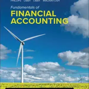 Solution manual for Fundamentals Of Financial Accounting 7th Edition By Fred Phillips Canadian Edition © 2024