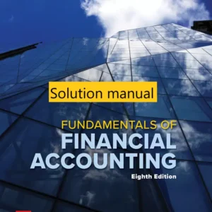 Solution manual for Fundamentals of Financial Accounting 8th Edition By Fred Phillips