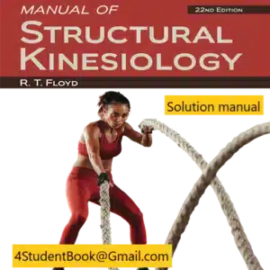 Solution manual for Manual of Structural Kinesiology 22nd Edition By R .T. Floyd © 2024