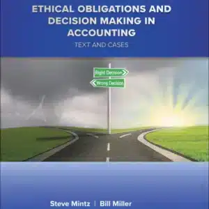 Test Bank Solution Manual Cases for Ethical Obligations and Decision Making in Accounting Text and Cases 6th Edition By Steven Mintz scaled