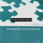 Test Bank & Solutions Manual for Advanced Accounting, 15th Edition By Joe Ben Hoyle