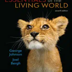 Test Bank & Solution Manual for Essentials of The Living World 7th Edition By George Johnson