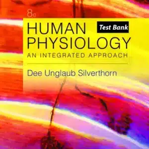 Test Bank for Human Physiology An Integrated Approach 8th Edition