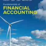 Test bank & Solution manual for Fundamentals Of Financial Accounting 7th Edition By Fred Phillips [Canadian Edition] © 2024