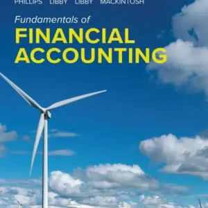 Test bank Solution manual for Fundamentals Of Financial Accounting 7th Edition By Fred Phillips Canadian Edition © 2024