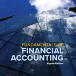 Test bank & Solution manual for Fundamentals of Financial Accounting 8th Edition By Fred Phillips
