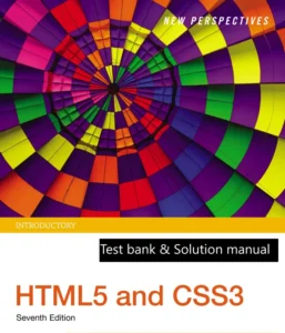 Test bank Solution manual for New Perspectives HTML5 and CSS3 Comprehensive 7th Edition by Patrick Carey