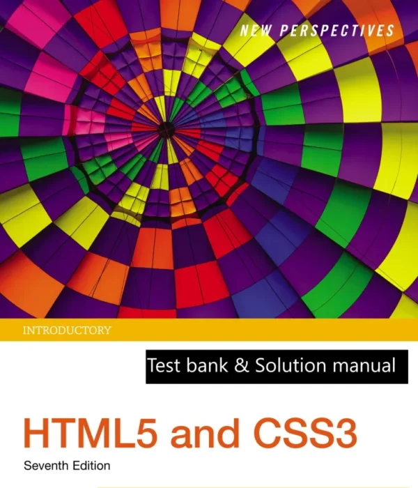 Test bank Solution manual for New Perspectives HTML5 and CSS3 Comprehensive 7th Edition by Patrick Carey