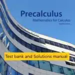 Test bank and Solutions manual for Precalculus Mathematics for Calculus, 8th Edition by James Stewart