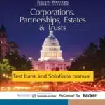 Test bank and Solutions manual for South-Western Federal Taxation 2025: Corporations, Partnerships, Estates and Trusts 48th Edition by Annette Nellen