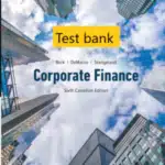Test bank for Corporate Finance Canadian Edition, 6th edition by Jonathan Berk