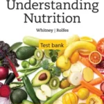 Test Bank for Understanding Nutrition, 16th Edition Ellie Whitney, Sharon Rady Rolfes