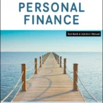 Test Bank & Solution Manual for Personal Finance 8th Edition [Canadian Edition] By Jack R. Kapoor