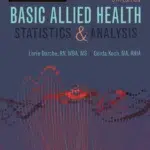 Test Bank and Solutions Manual for Basic Allied Health Statistics and Analysis, Spiral bound, 5th Edition By Lorie Darche
