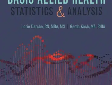 Basic Allied Health Statistics and Analysis Spiral bound 5th Edition Lorie Darche Gerda Koch ISBN 10 1337796964 ISBN 13 9781337796965 © 2020