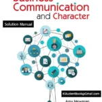 Solutions Manual for Business Communication and Character, 11th Edition By Amy Newman