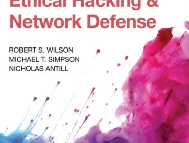 Hands On Ethical Hacking and Network Defense 4th Edition Rob Wilson ISBN 10 0357509757 ISBN 13 9780357509753 © 2023