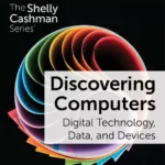 Solutions manual for Discovering Computers Digital Technology, Data, and Devices, 17th edition By Jennifer T. Campbell