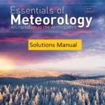 Solutions Manual for Essentials of Meteorology Invitation to the Atmosphere, 9th Edition By C. Donald Ahrens