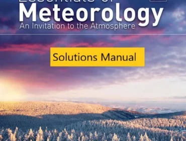 Solutions Manual for Essentials of Meteorology Invitation to the Atmosphere 9th Edition By C. Donald Ahrens