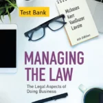 Test Bank for Managing the Law: The Legal Aspects of Doing Business, Canadian Edition, 6th edition By Mitchell McInne