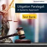 Test Bank for The Litigation Paralegal A Systems Approach, 7th Edition By James W. H. McCord