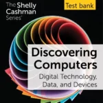 Test bank for Discovering Computers Digital Technology, Data, and Devices, 17th edition By Jennifer T. Campbell