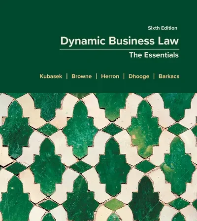 Test bank for Dynamic Business Law The Essentials 6th edition By Nancy Kubasek